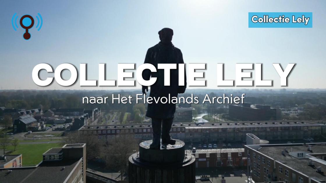 Alles wat je altijd al wilde weten over Cornelis Lely nu in het Flevolands Archief